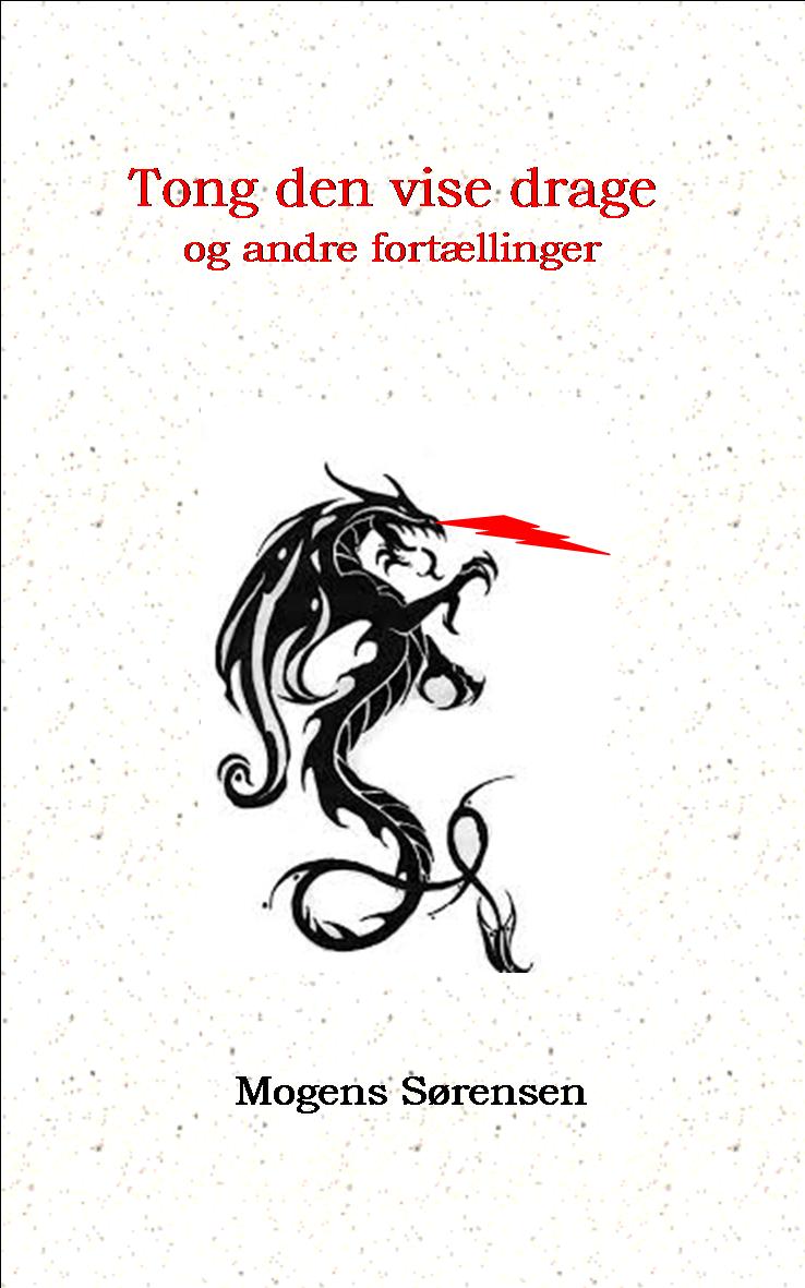 Forsidebillede til Tong den vise drage og andre fortællinger, en tegning af en ildsprudende drage